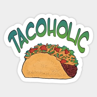 Tacoholic fun graphic taco design Sticker